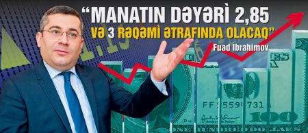 YAP-çı iqtisadçıdan qorxulu proqnoz: “Dollar 3 manat olacaq”